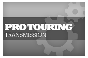 Pro Touring Transmissions